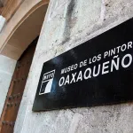 Entrada principal del Museo de los Pintores Oaxaqueños 
